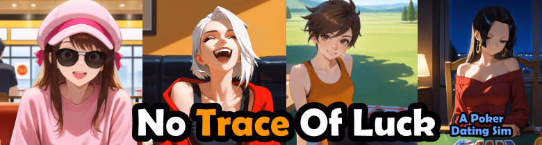No Trace of Luck - A Strip Poker Dating Sim