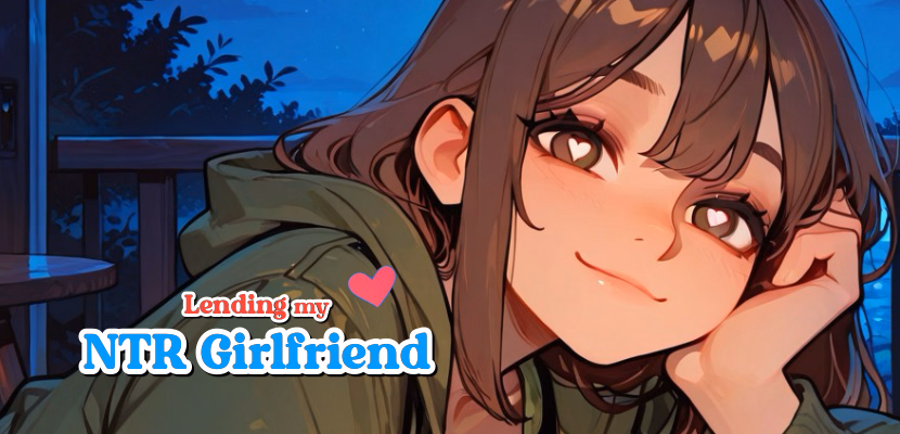 Lending my NTR Girlfriend