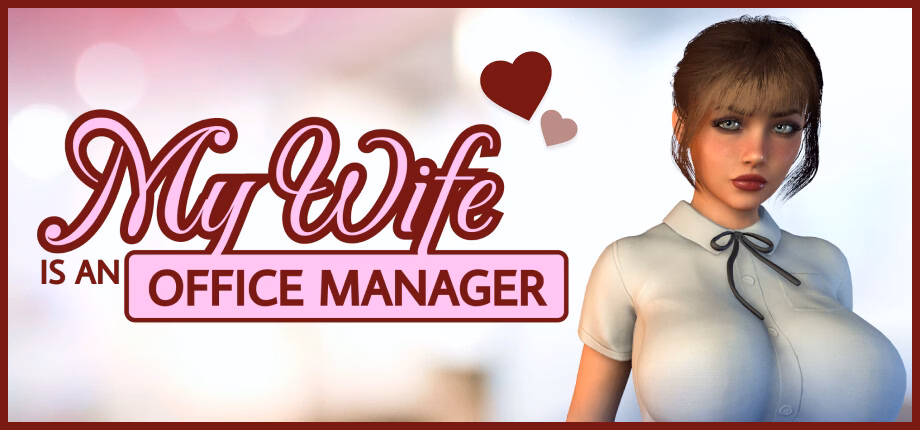 My wife is an office manager