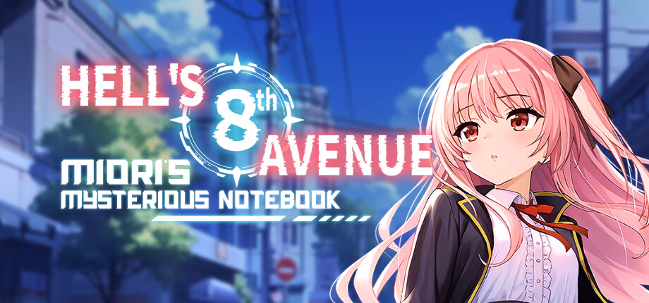 Hell's 8th Avenue- Miori's Mysterious Notebook