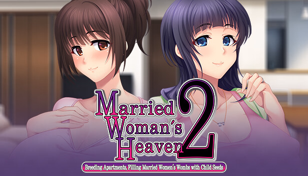 Married Woman's Heaven2 - Breeding Apartments, Filling Married Women's Wombs with Child Seeds -