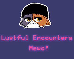 Lustful Encounters Mewo!
