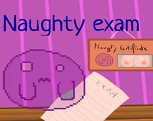 Naughty exam