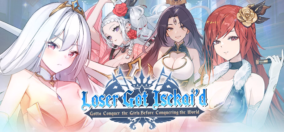 Loser Got Isekai’d -Gotta Conquer the Girls Before Conquering the World-