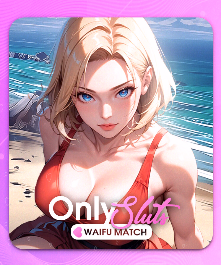 OnlySluts WAIFU MATCH