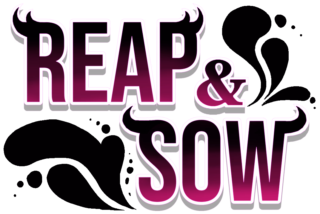 REAP & SOW